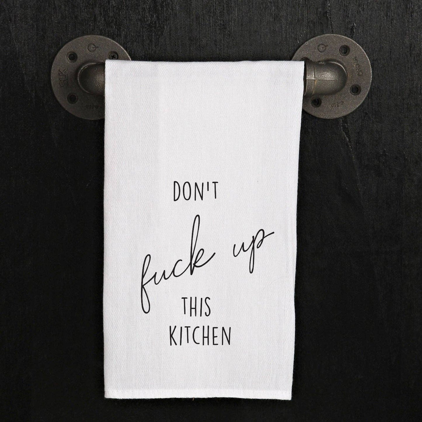Don't F*ck Up This Kitchen Towel