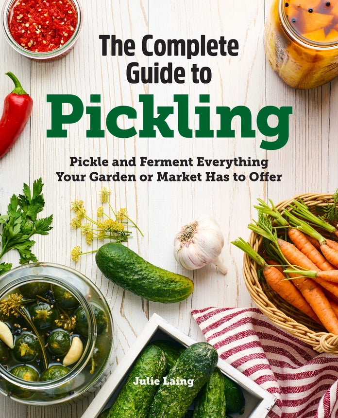 Complete Guide To Pickling