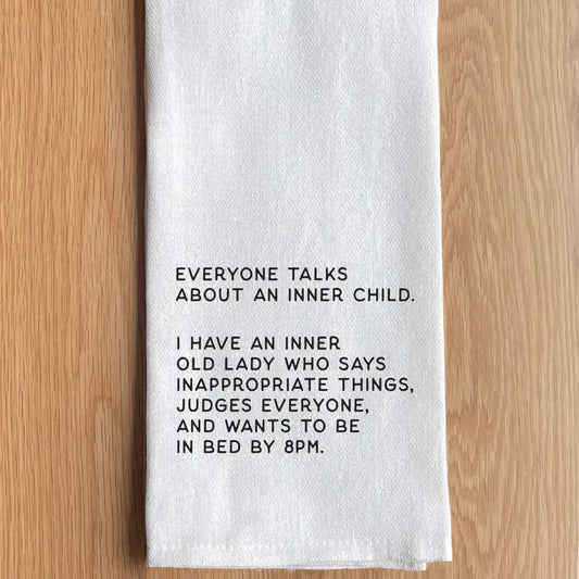 Everyone Talks About An Inner Child… Towel