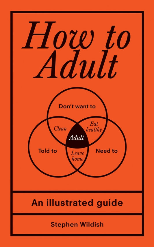 How To Adult